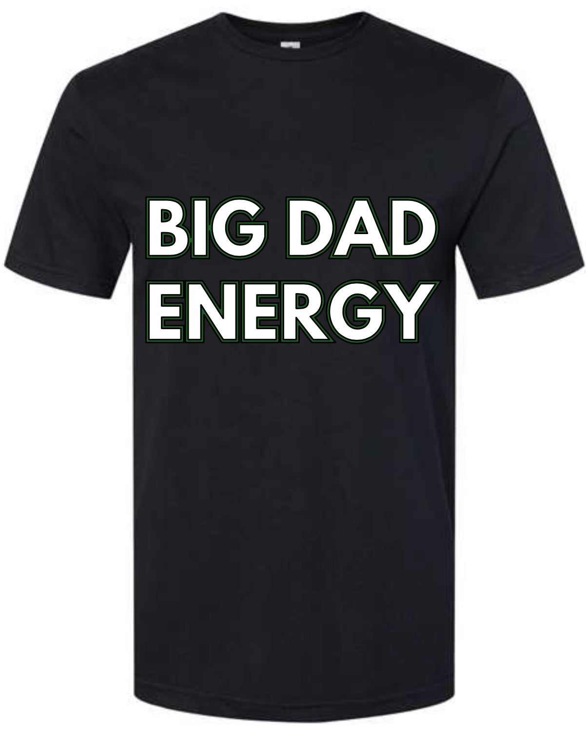 Big Dad Energy T-Shirt